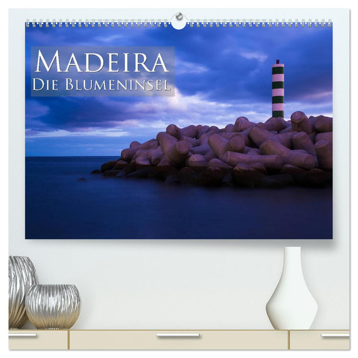 Madeira - The Flower Island (CALVENDO Premium Wall Calendar 2024) 