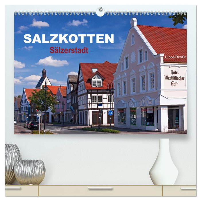 SALZKOTTEN - Sälzerstadt (CALVENDO Premium Wall Calendar 2024) 