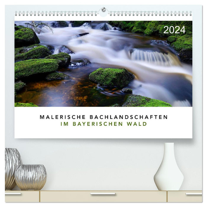 Malerische Bachlandschaften im Bayerischen Wald (CALVENDO Premium Wandkalender 2024)