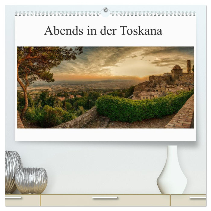 Abends in der Toskana (CALVENDO Premium Wandkalender 2024)