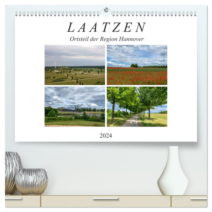 LAATZEN - district of the Hanover region (CALVENDO Premium Wall Calendar 2024) 