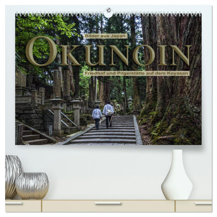 Okunoin, cimetière et lieu de pèlerinage sur Koyasan (Calendrier mural CALVENDO Premium 2024) 