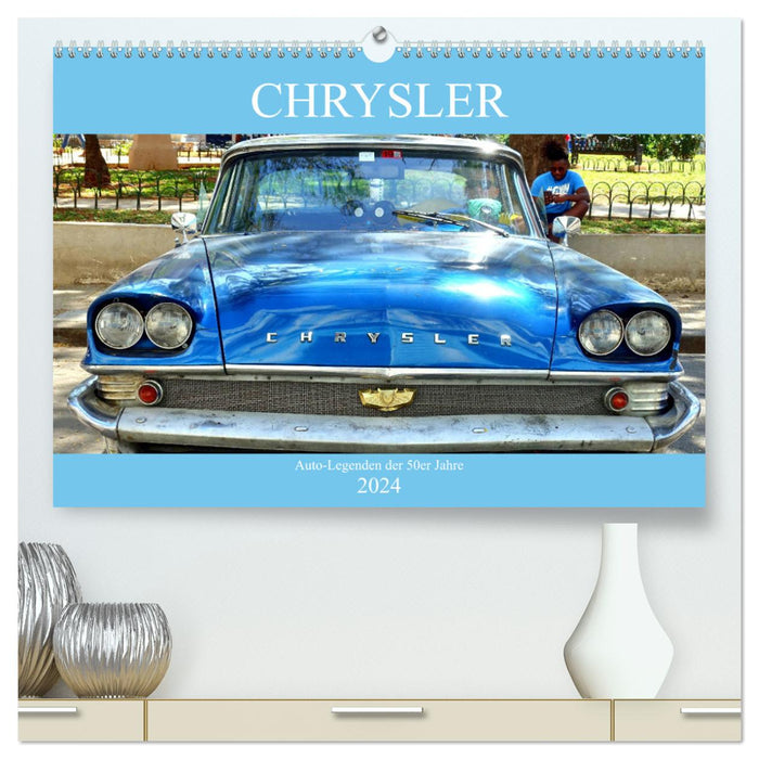 CHRYSLER - Légendes automobiles des années 50 (Calendrier mural CALVENDO Premium 2024) 
