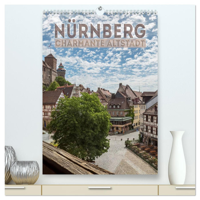 NÜRNBERG Charmante Altstadt (CALVENDO Premium Wandkalender 2024)