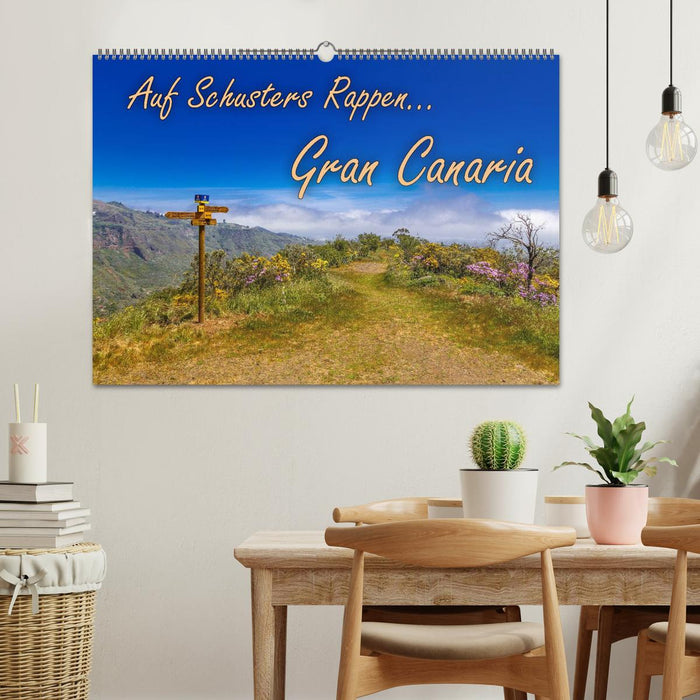 Auf Schusters Rappen... Gran Canaria (CALVENDO Wandkalender 2024)