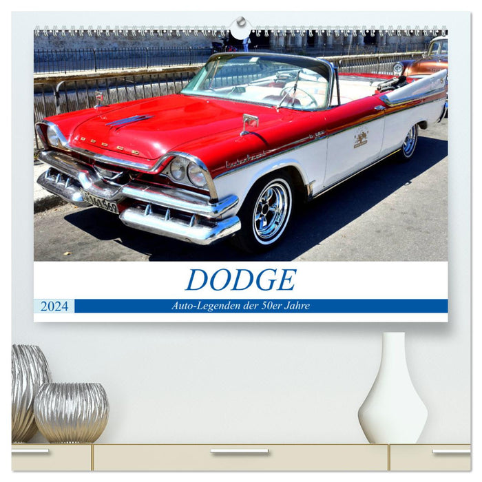 DODGE - Légendes automobiles des années 50 (Calendrier mural CALVENDO Premium 2024) 