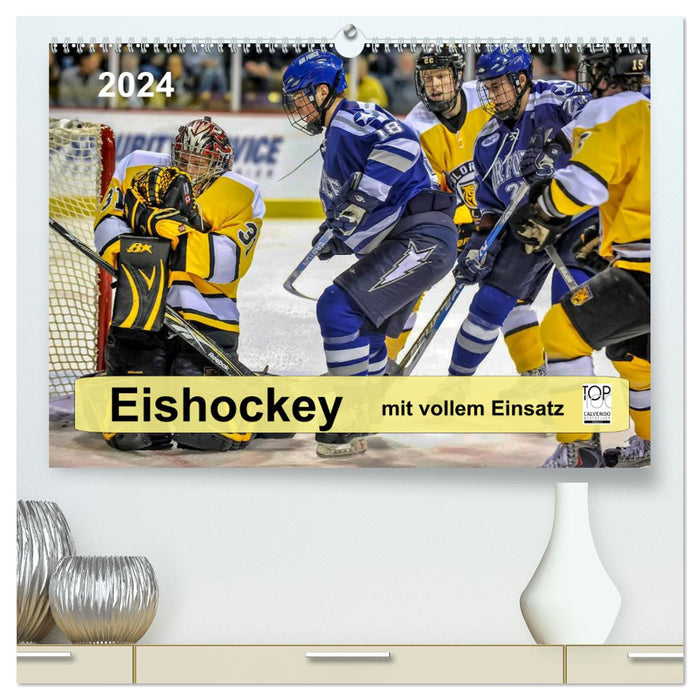Mit vollem Einsatz - Eishockey (CALVENDO Premium Wandkalender 2024)