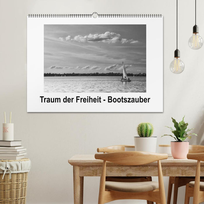 Traum der Freiheit - Bootszauber (CALVENDO Wandkalender 2024)