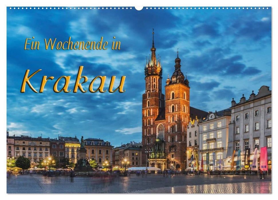 A weekend in Krakow (CALVENDO wall calendar 2024) 