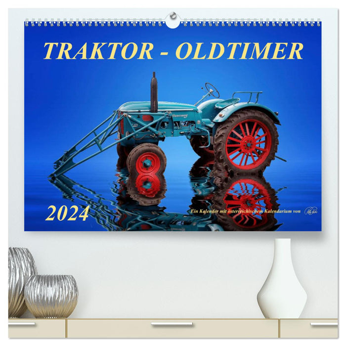 Tracteur - Voiture ancienne (Calvendo Premium Wall Calendar 2024)