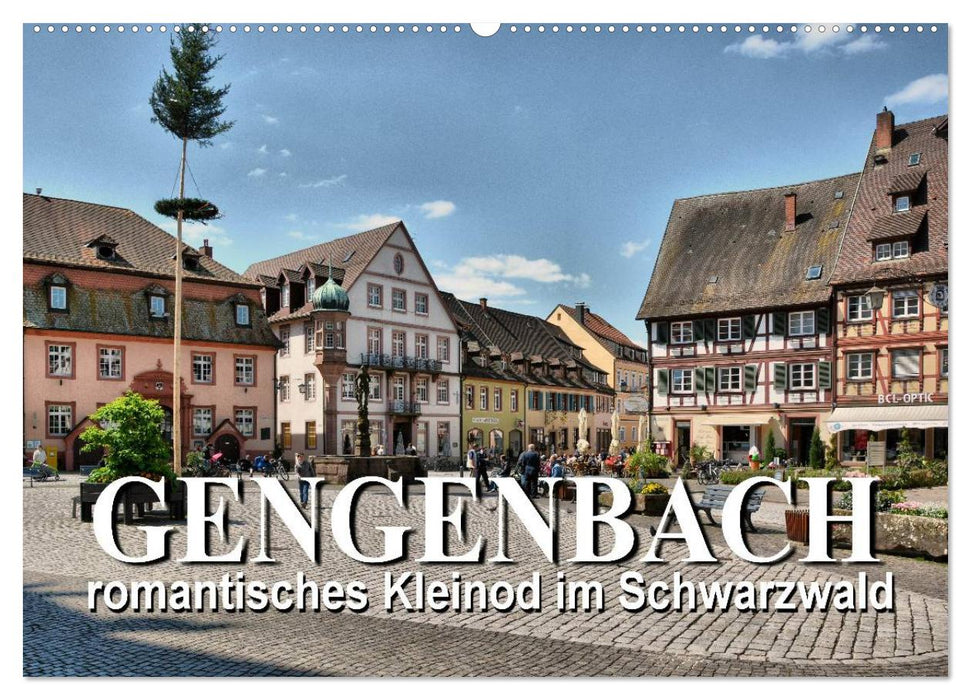 Gengenbach - romantisches Kleinod im Schwarzwald (CALVENDO Wandkalender 2024)