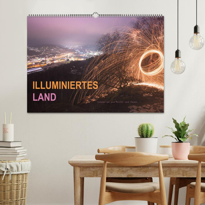 ILLUMINIERTES LAND, Szenerien aus Licht und Feuer (CALVENDO Wandkalender 2024)