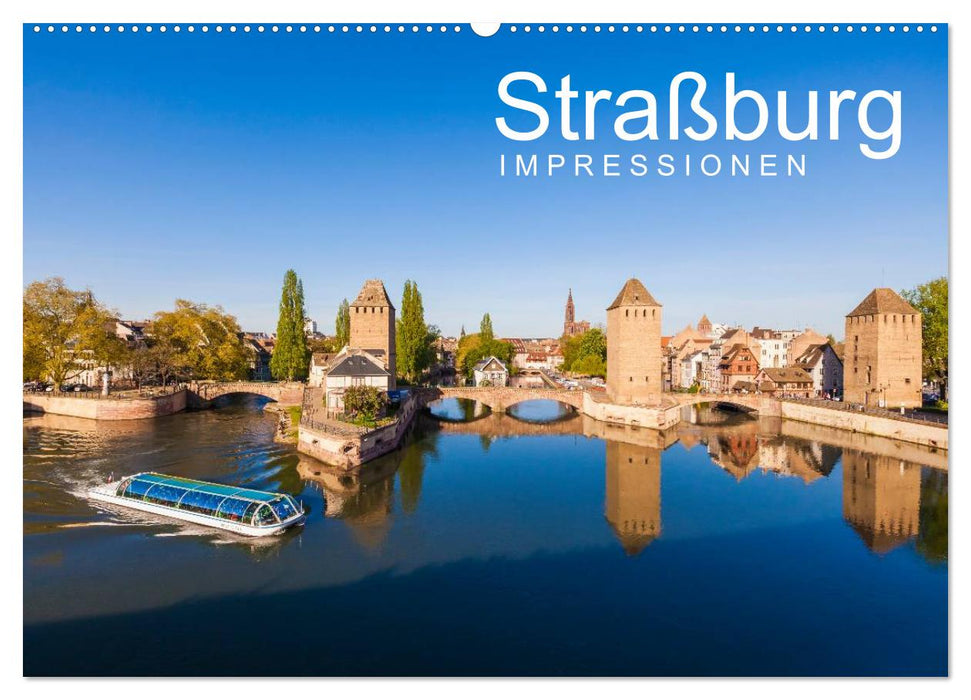 Strasbourg impressions (CALVENDO wall calendar 2024) 