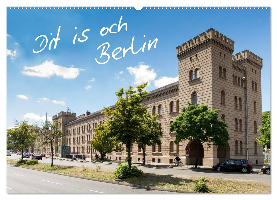 This is also Berlin (CALVENDO wall calendar 2024) 