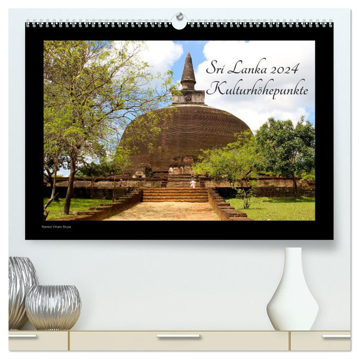Sri Lanka 2024 Kulturhöhepunkte (CALVENDO Premium Wandkalender 2024)
