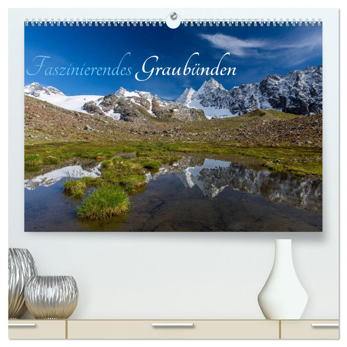 Fascinating Graubünden (CALVENDO Premium Wall Calendar 2024) 