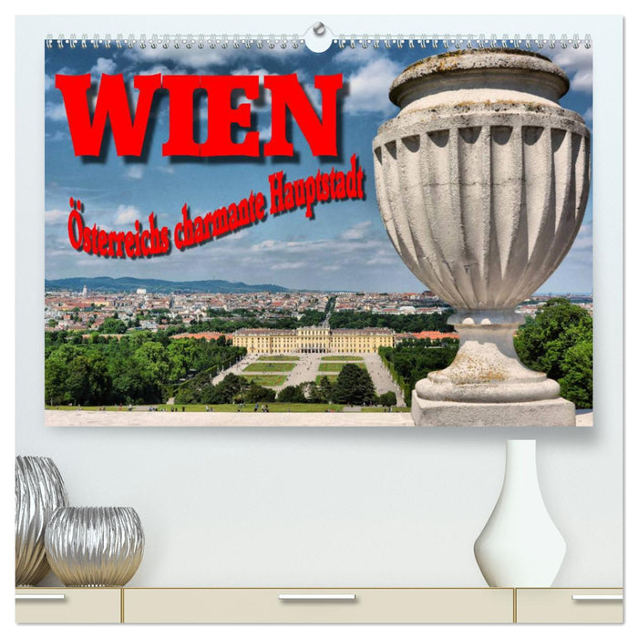 Vienna - Austria's charming capital (CALVENDO Premium Wall Calendar 2024) 