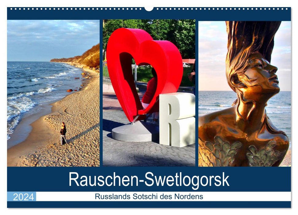 Rauschen-Swetlogorsk - Russlands Sotschi des Nordens (CALVENDO Wandkalender 2024)