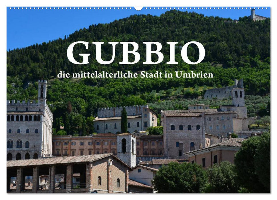 Gubbio - la ville médiévale de l'Ombrie (Calendrier mural CALVENDO 2024) 
