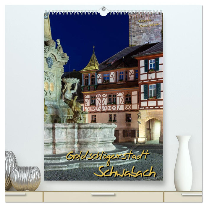 Goldschlägerstadt Schwabach (CALVENDO Premium Wandkalender 2024)