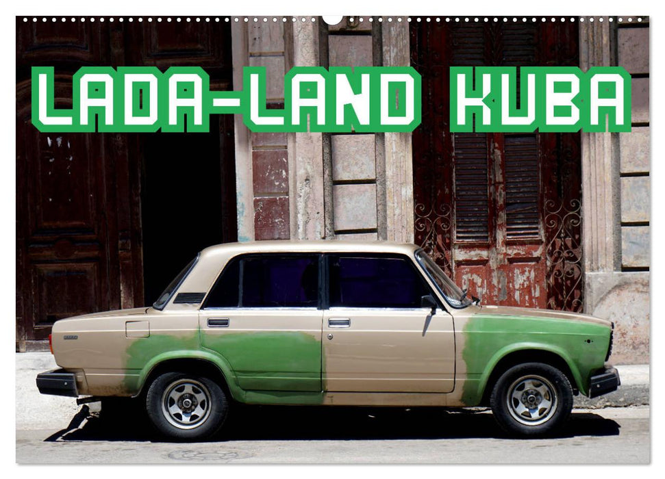 LADA-LAND CUBA (CALVENDO wall calendar 2024) 