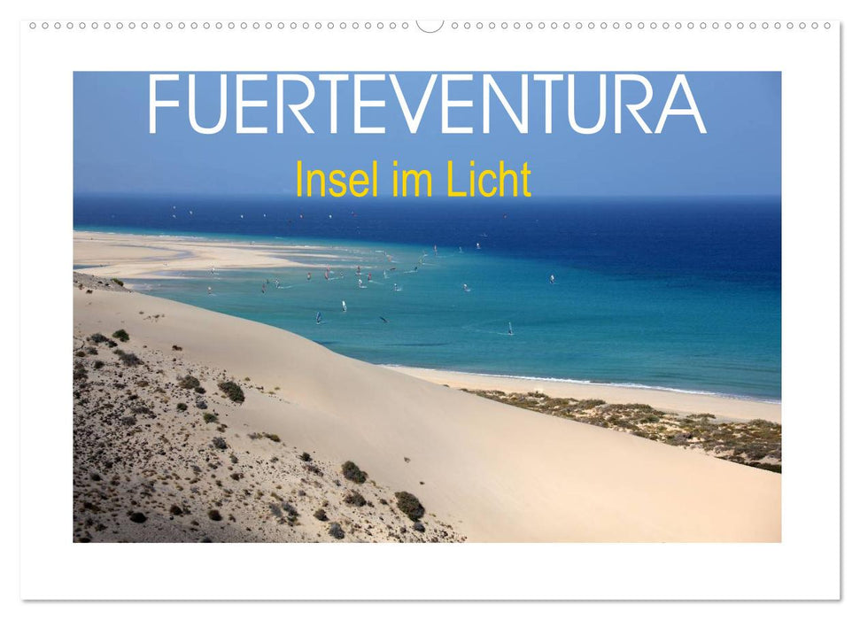Fuerteventura - Île dans la lumière (Calendrier mural CALVENDO 2024) 