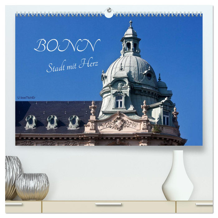 Bonn - City with Heart (CALVENDO Premium Wall Calendar 2024) 