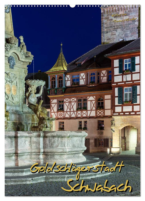 Goldschlägerstadt Schwabach (CALVENDO Wandkalender 2024)