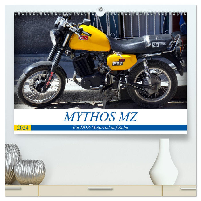 Mythe MZ - Une moto de la RDA à Cuba (Calvendo Premium Wall Calendar 2024) 