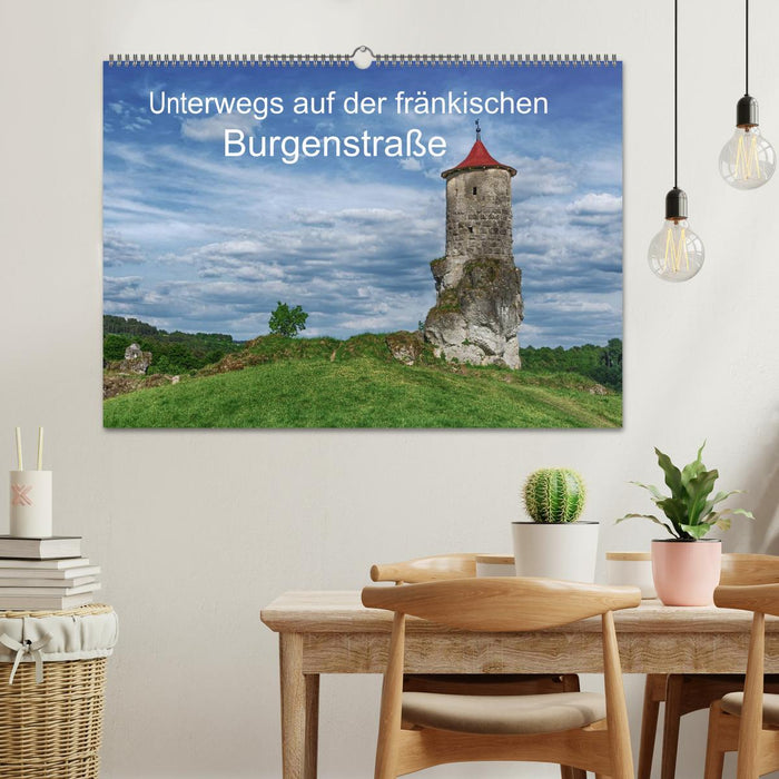 Unterwegs auf der fränkischen Burgenstraße (CALVENDO Wandkalender 2024)