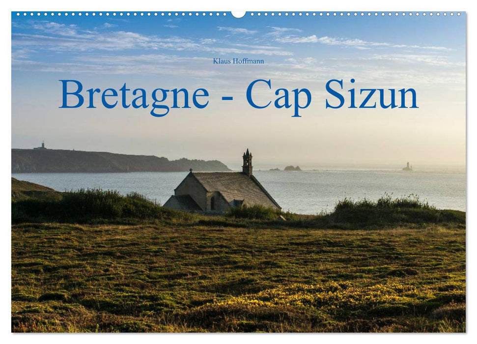Bretagne - Cap Sizun (CALVENDO Wandkalender 2024)