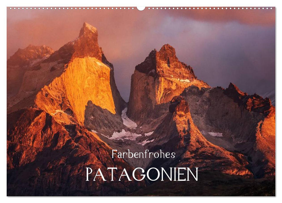 Farbenfrohes Patagonien (CALVENDO Wandkalender 2024)