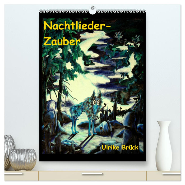 Nachtlieder-Zauber (CALVENDO Premium Wandkalender 2024)