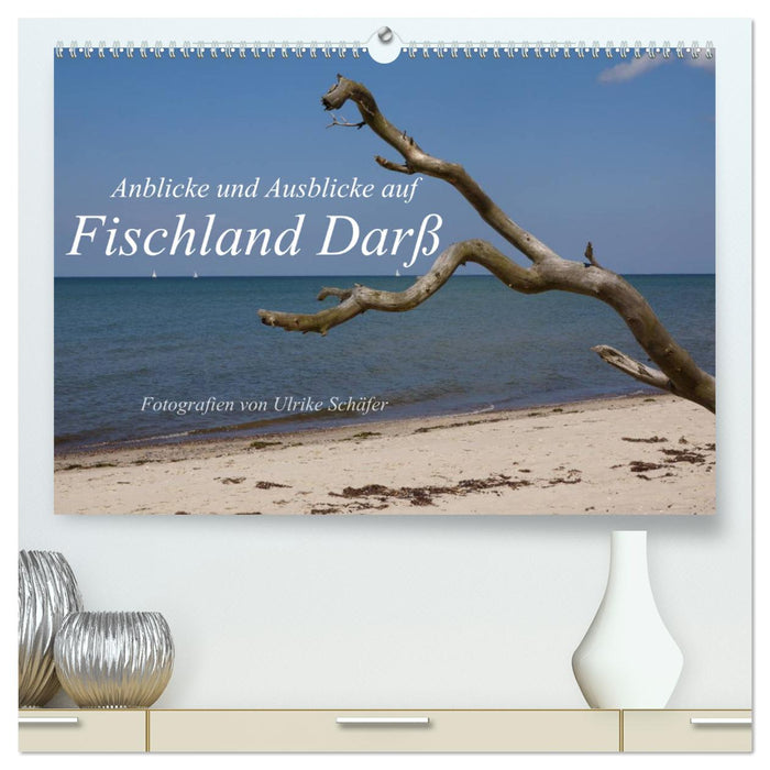 Sights and views of Fischland Darß (CALVENDO Premium Wall Calendar 2024) 
