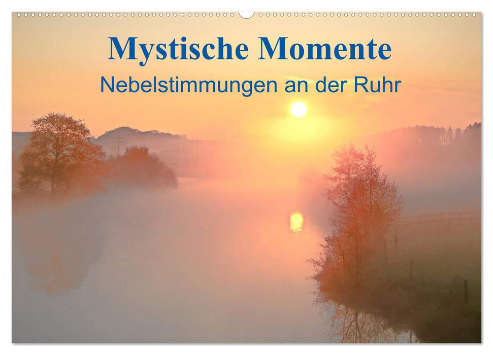 Mystical moments - foggy atmosphere on the Ruhr (CALVENDO wall calendar 2024) 
