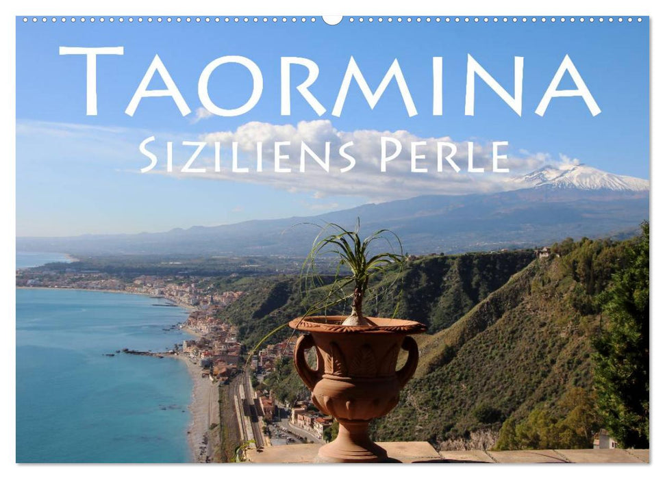 Taormina Siziliens Perle (CALVENDO Wandkalender 2024)