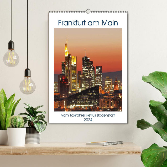 Frankfurt am Main vom Frankfurter Taxifahrer Petrus Bodenstaff (CALVENDO Wandkalender 2024)