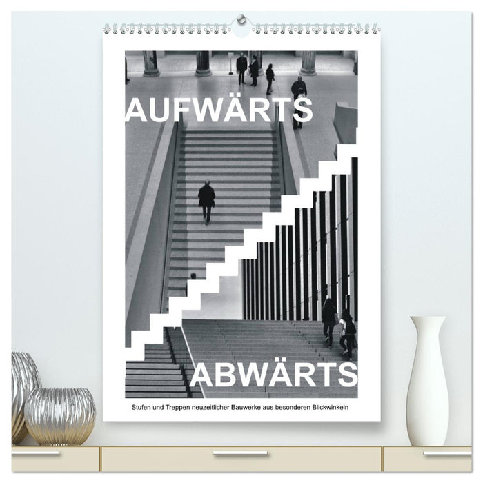 AUFWÄRTS - ABWÄRTS (CALVENDO Premium Wandkalender 2024)