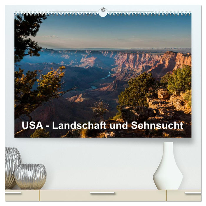 USA – Landschaft und Sehnsucht (CALVENDO Premium Wandkalender 2024)