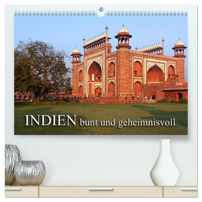 INDIEN - bunt und geheimnisvoll (CALVENDO Premium Wandkalender 2024)