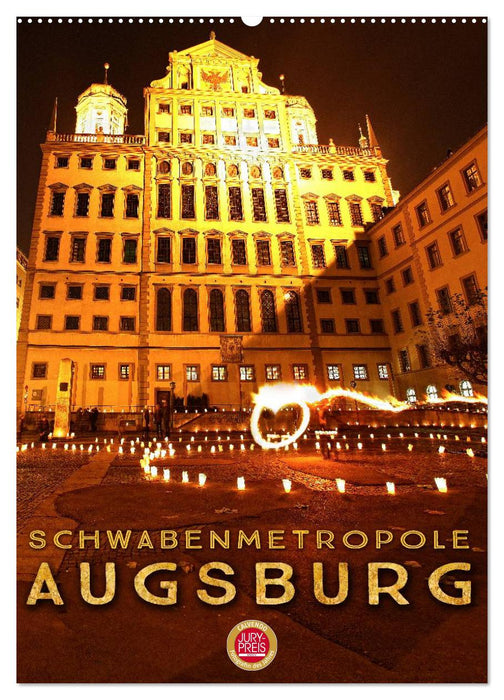 Schwabenmetropole Augsburg (CALVENDO Wandkalender 2024)