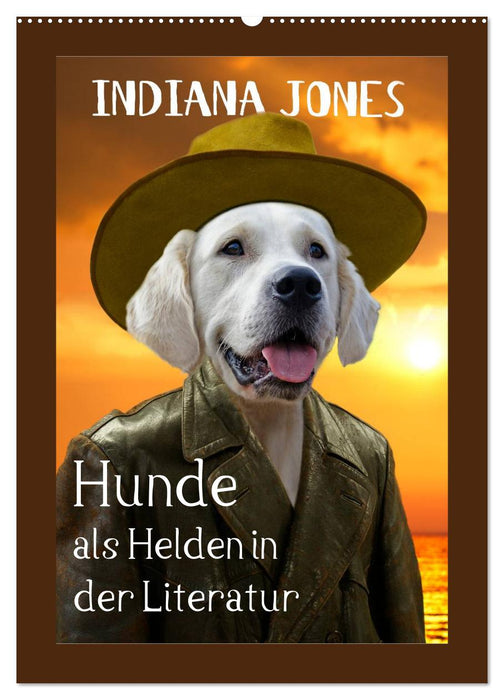 Hunde als Helden in der Literatur (CALVENDO Wandkalender 2024)