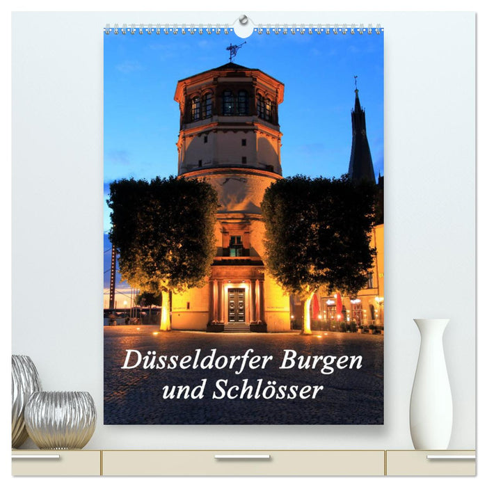 Düsseldorfer Burgen und Schlösser (CALVENDO Premium Wandkalender 2024)