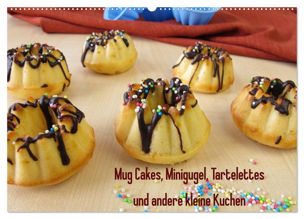 Mug Cakes, Minigugel, Tartelettes und andere kleine Kuchen (CALVENDO Wandkalender 2024)