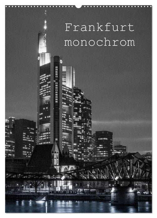 Frankfurt monochrom (CALVENDO Wandkalender 2024)