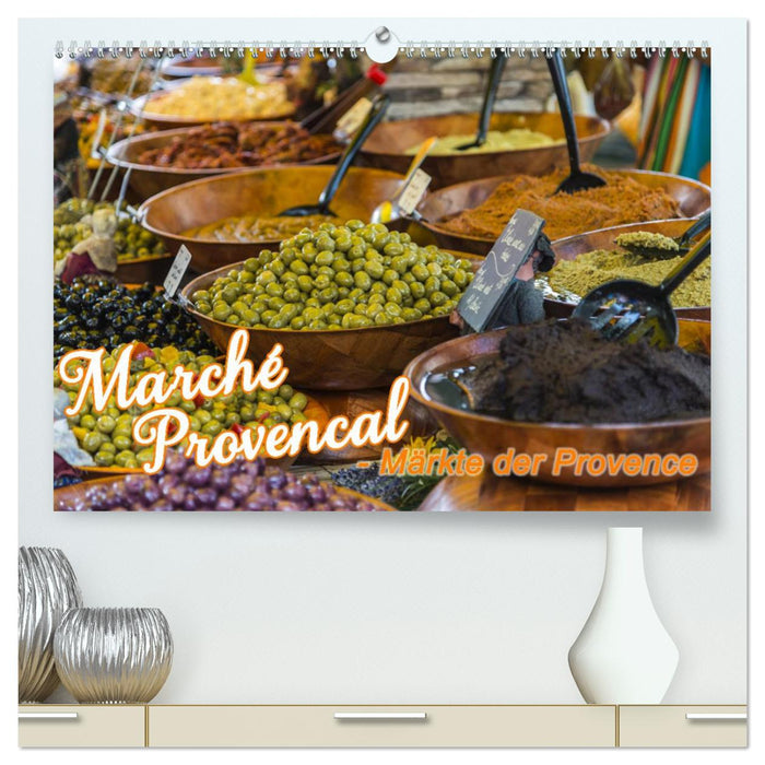 Marché Provençal - Marchés de Provence (Calendrier mural CALVENDO Premium 2024) 