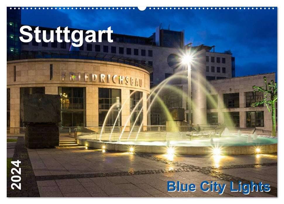 Stuttgart - Blue City Lights (CALVENDO wall calendar 2024) 