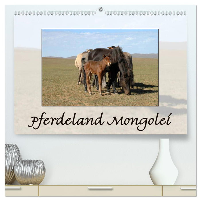 Pferdeland Mongolei (CALVENDO Premium Wandkalender 2024)