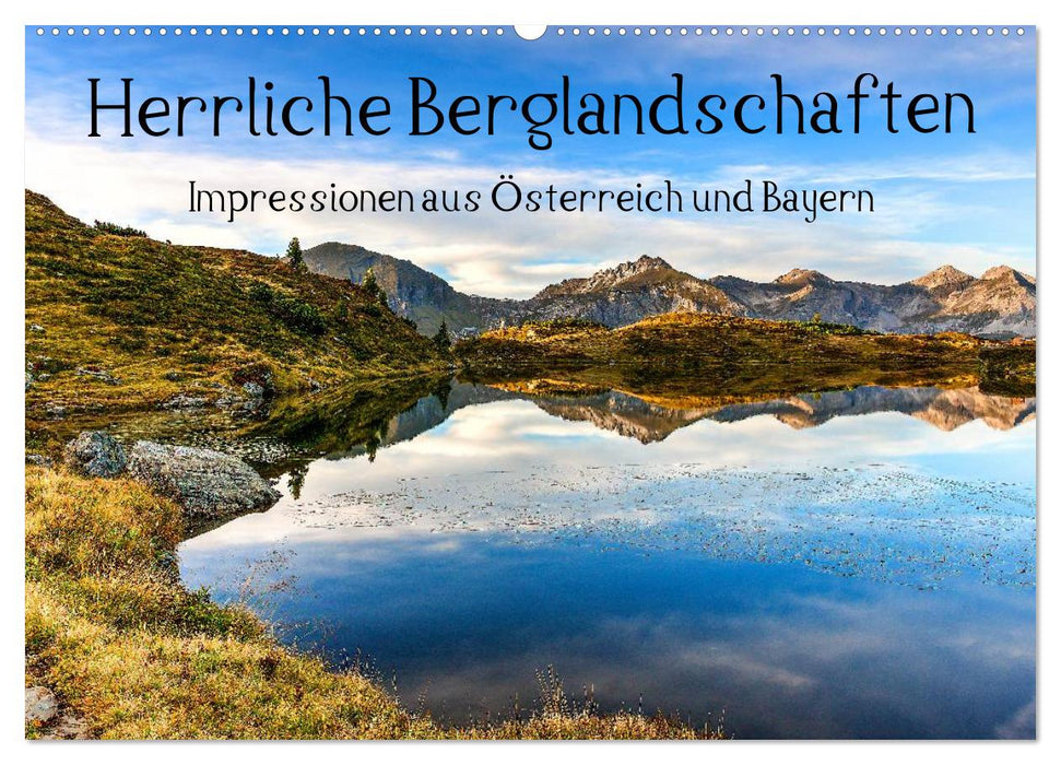 Magnificent mountain landscapes - impressions from Austria and Bavaria (CALVENDO wall calendar 2024) 