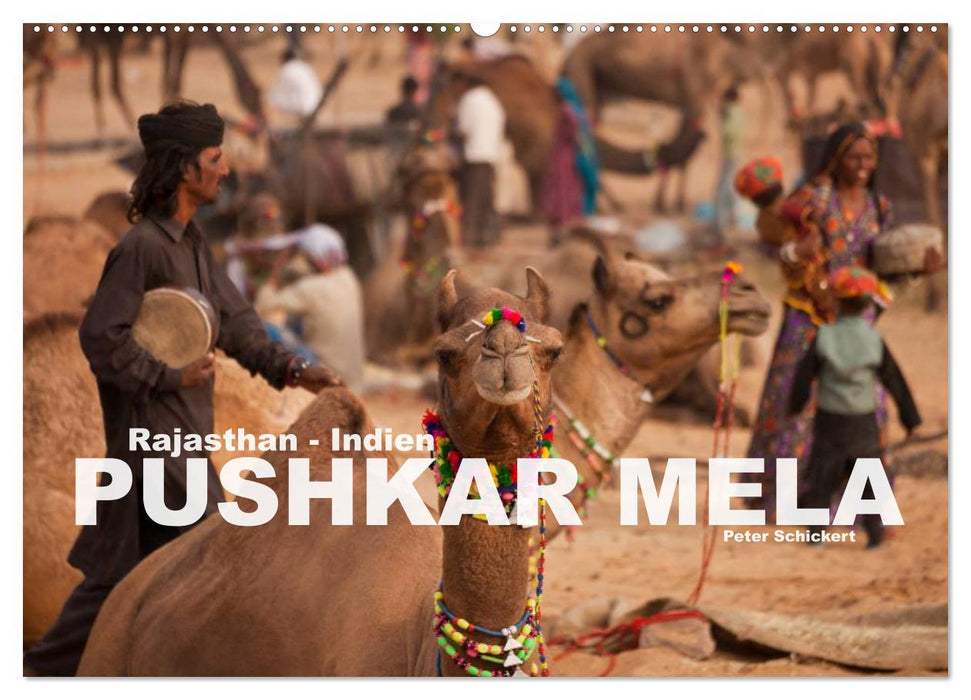 Rajasthan, India - Pushkar Mela (CALVENDO Wall Calendar 2024) 